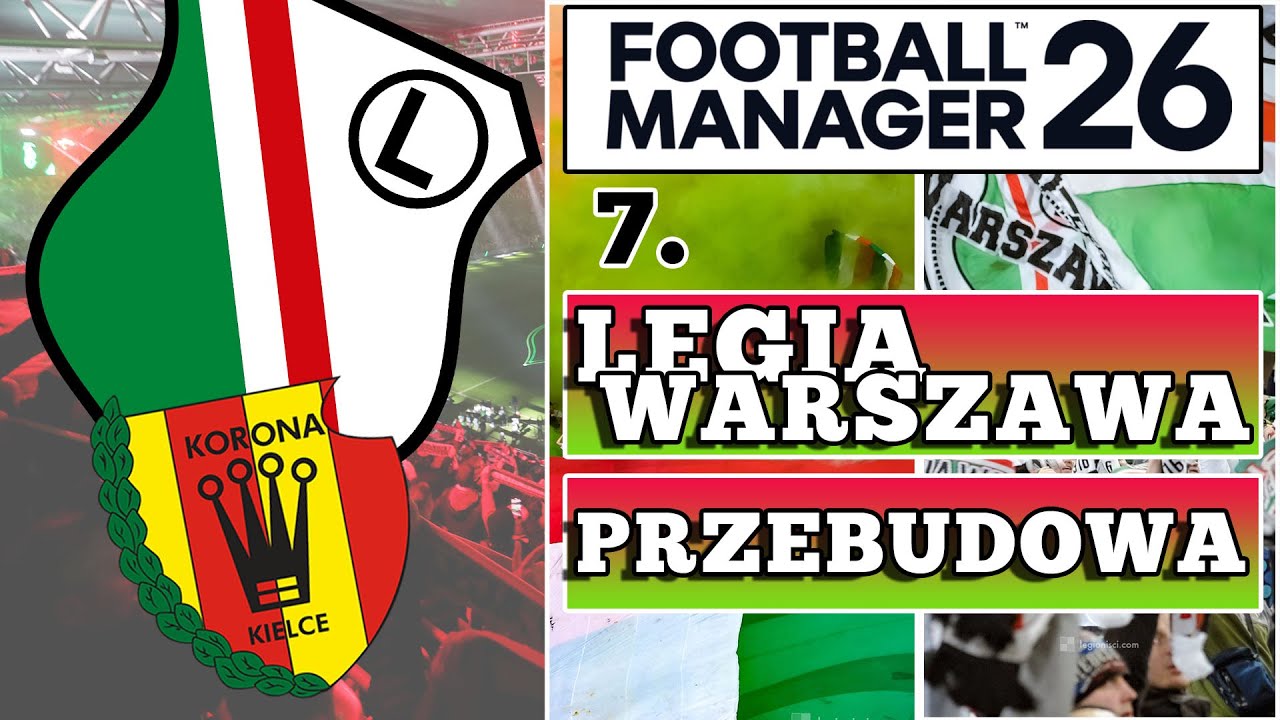 #7 Zaczynamy odrabianie strat. | Legia Warszawa - przebudowa | Football Manager 26