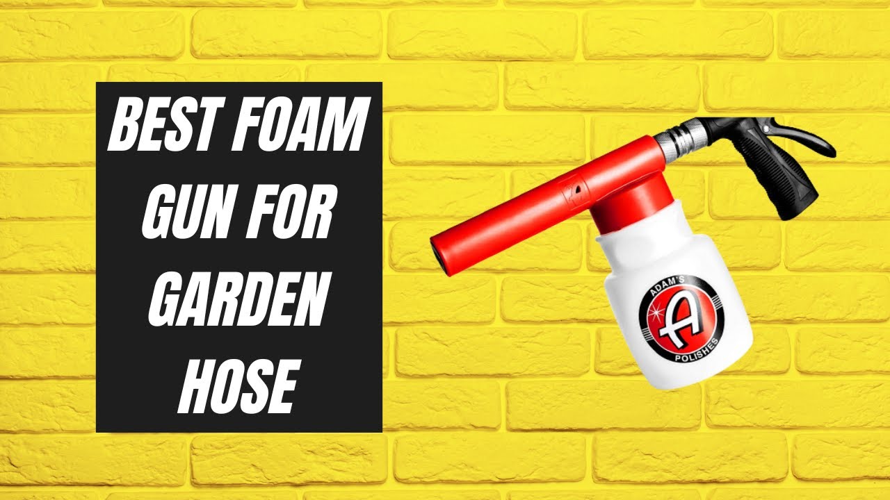 5 Best Foam Gun For Garden Hose IN 2025 ✅