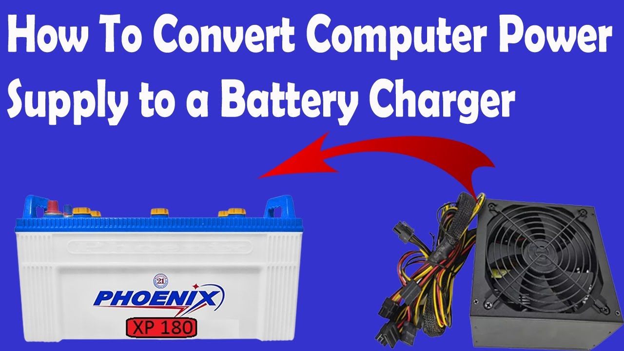 How To Make Computer Power Supply To Be a Battery Charger