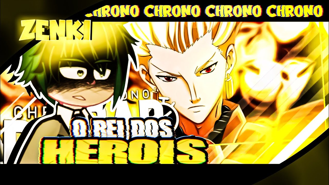 👑🏹🦸Boku no Hero Academia React | O REI DOS HERÓIS - Gilgamesh \\ @Chrono0 🎶
