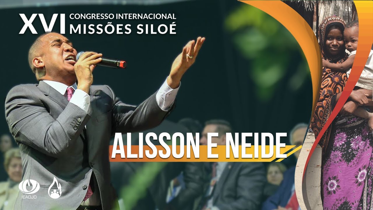 IEADJO | Alisson e Neide - Dependente e Mostra-me Tua Gloria | Missões Siloé 2018