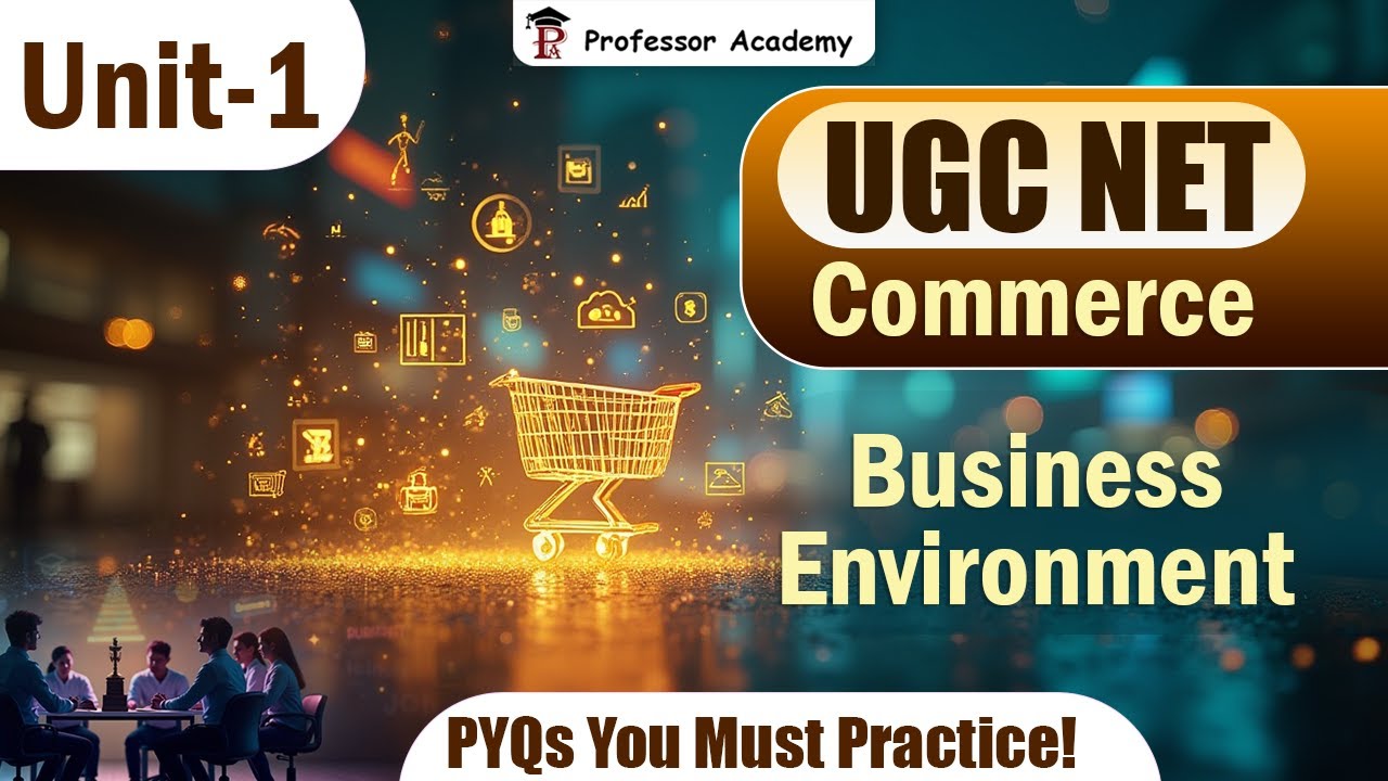 UGC NET Commerce |  Business Environment | Unit-1 PYQs You Must Practice!