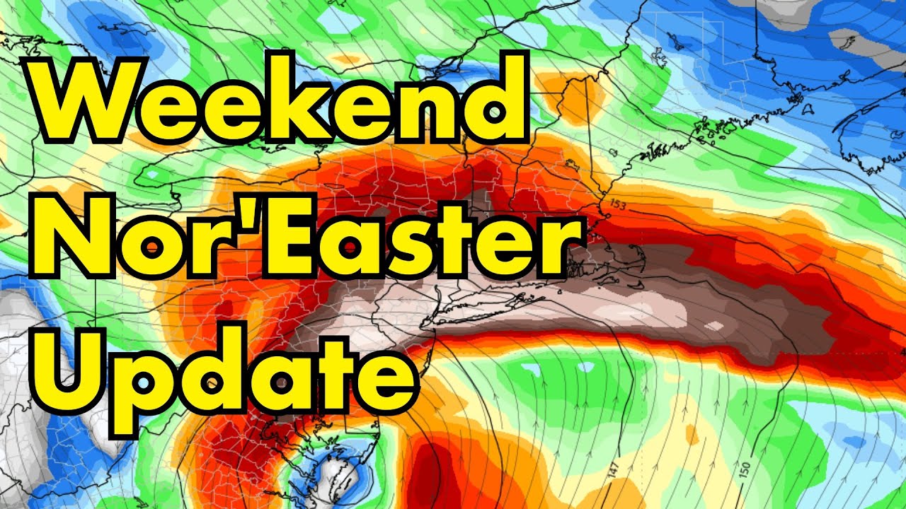 Weekend Nor'Easter Update