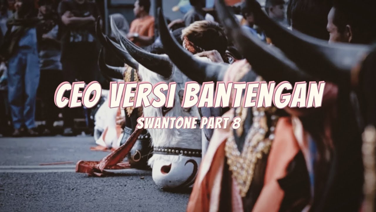 Ceo Versi DJ Bantengan Mberot - Swantone Part 8