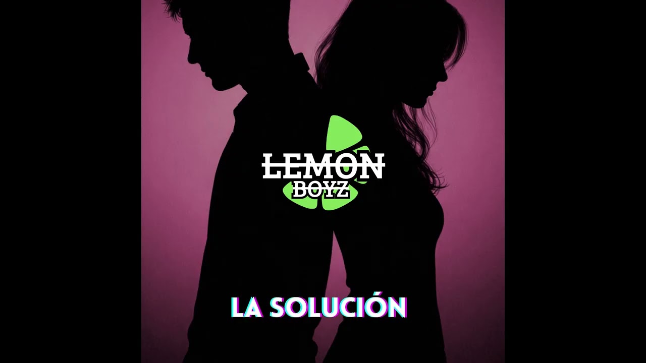 La Solución - Lemon Boyz