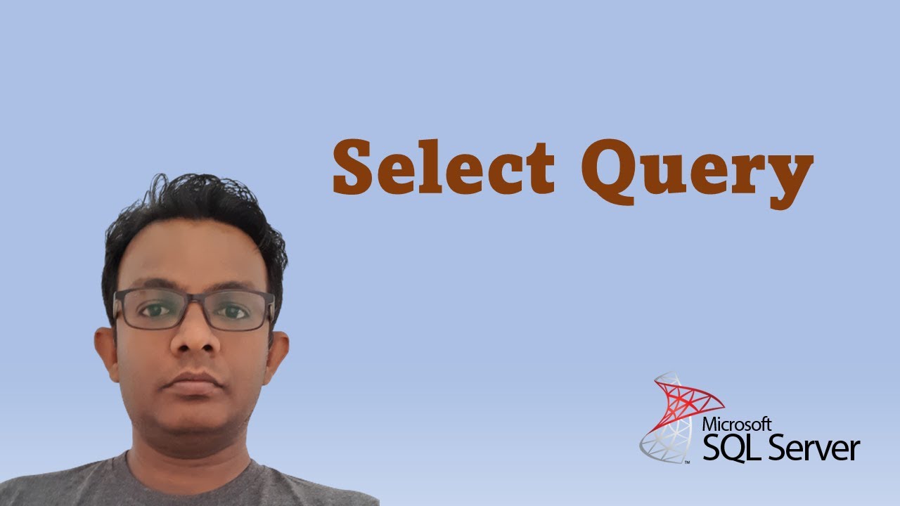 How to Write a Select Query in SQL Server