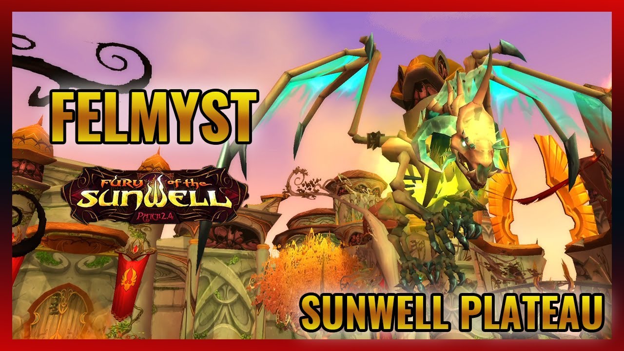 Guía Sunwell Plateau: FELMYST