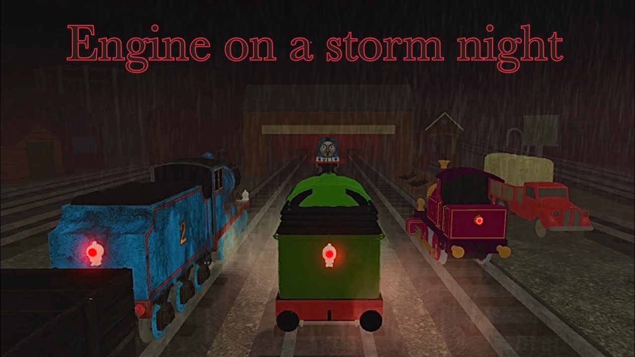 Thomas Horror - Engine on a storm night | Ep.2(Original)