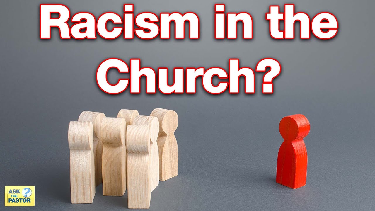 How to Deal with Racism in the Church?