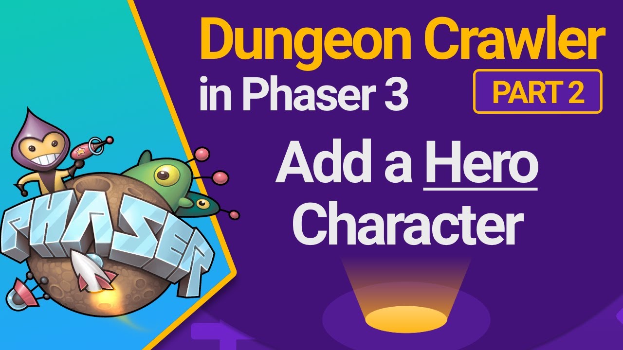 Add a Hero Character - Dungeon Crawler in Phaser 3 - Part 2