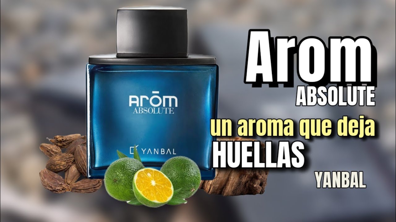 ARÒM ABSOLUTE YANBAL/ !UN AROMA QUE DEJA HUELLA!