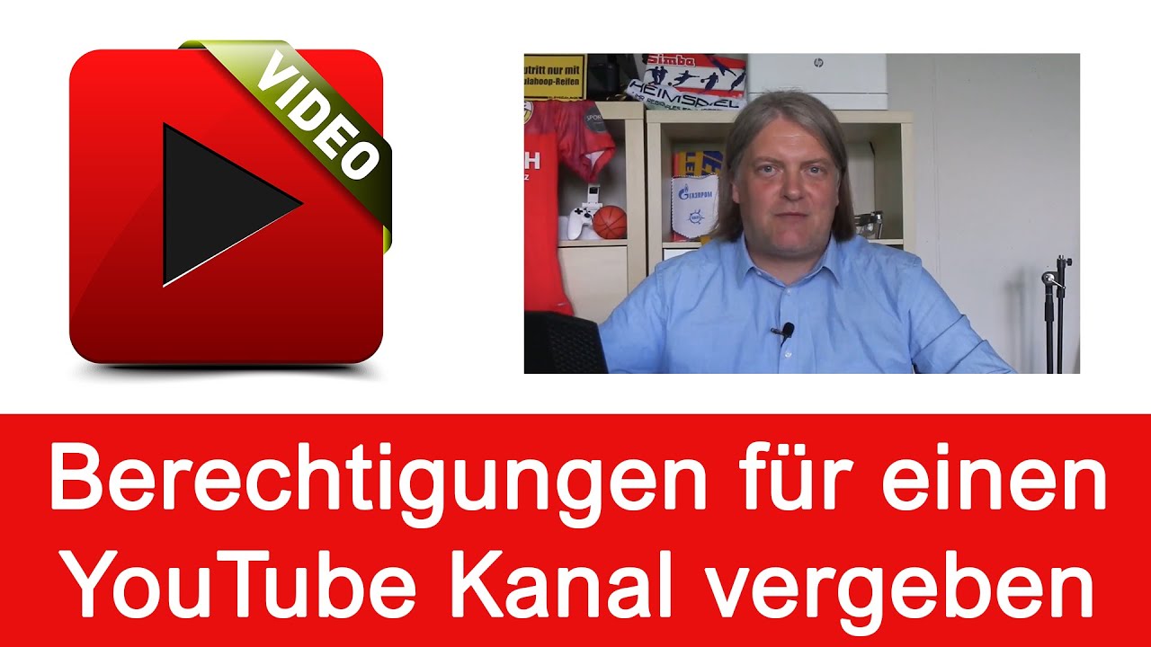 Berechtigungen f&uuml;r einen YouTube Kanal vergeben