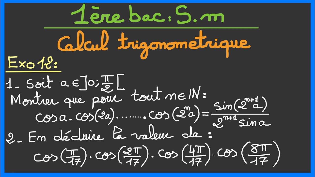 1ère bac S.ex et S.m : Calcul trigonométrique - Exercice 12