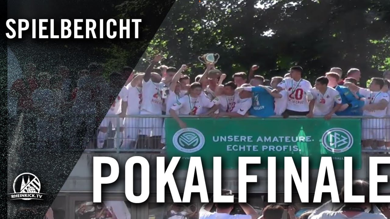 FC Hennef - 1. FC Köln (U17 B-Junioren, Finale, Pokal der B-Junioren 2016/2017) - Spielbericht