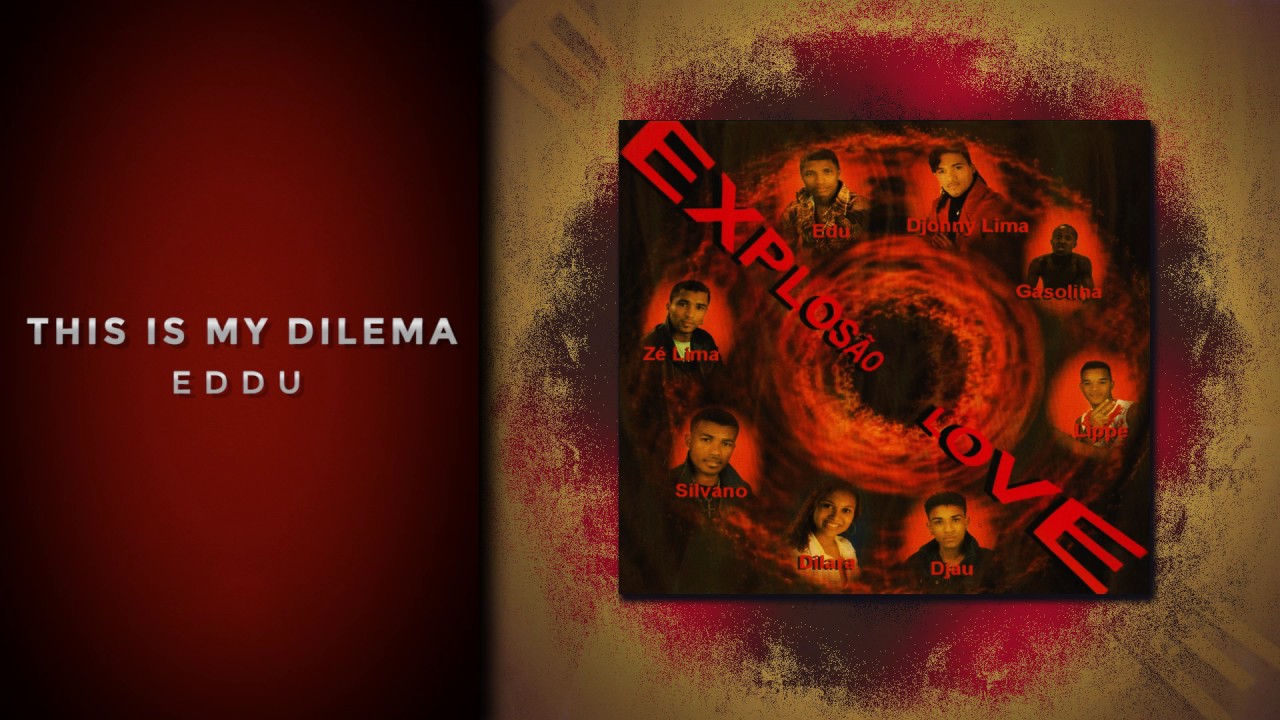 EDDU - THIS IS MY DILEMA  [EXPLOSÃO LOVE 2003]