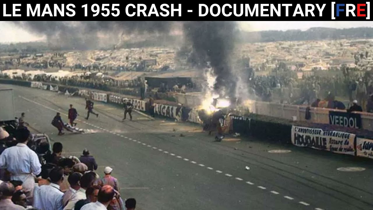 [Documentary] 24h Le Mans 1955 crash - The worst tragedy ever at La Sarthe