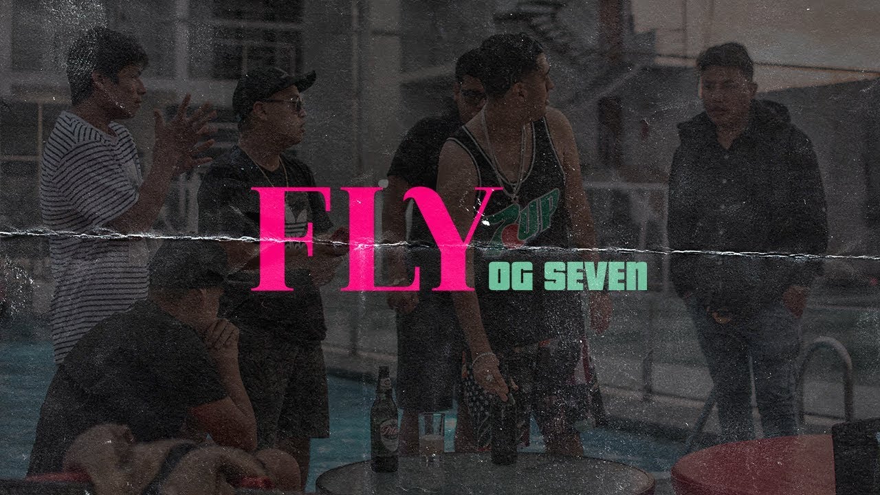 OG Seven - FLY