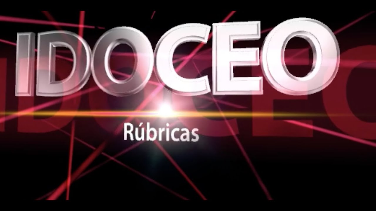 IDOCEO 6: Rubricas