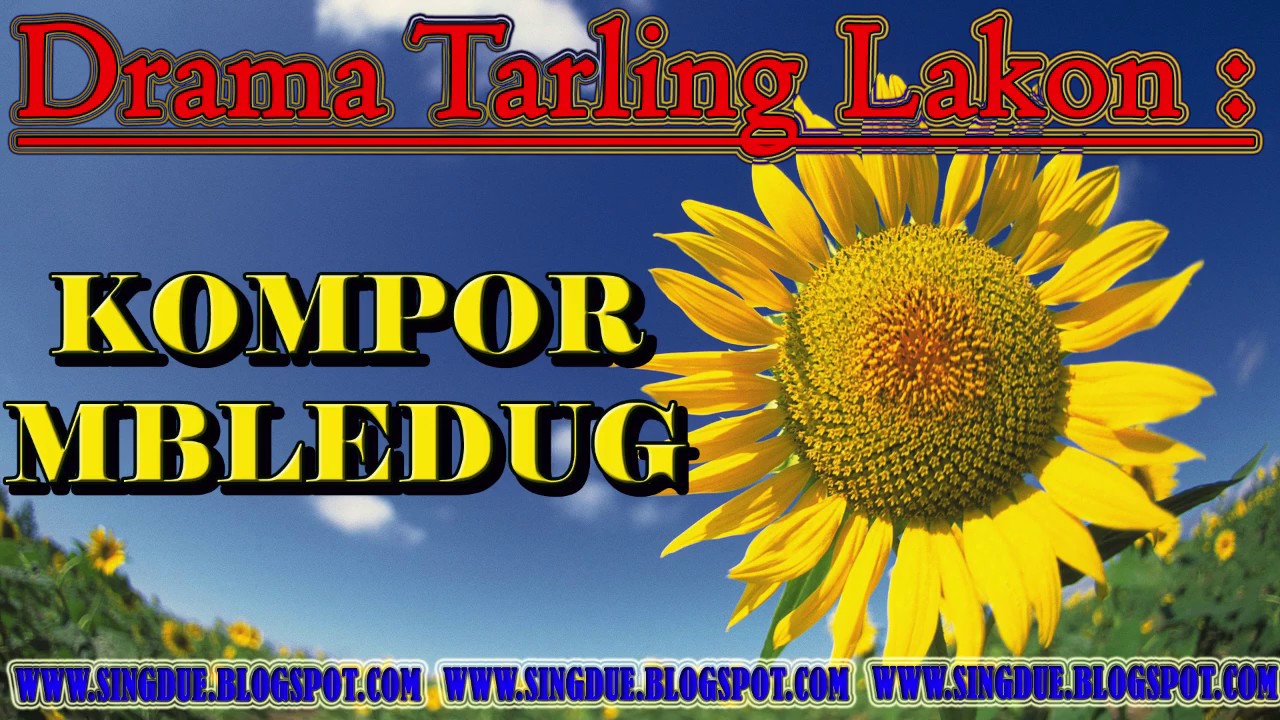 DRAMA TARLING LAKON KOMPOR MBLEDUG FULL