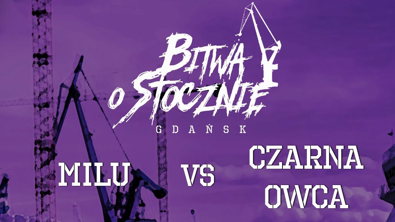 Milu vs Czarna Owca - Bitwa o Stocznię 2017