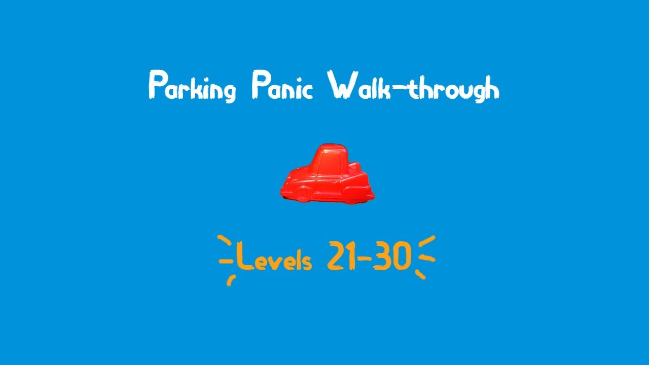 Parking Panic Walkthrough 21-30