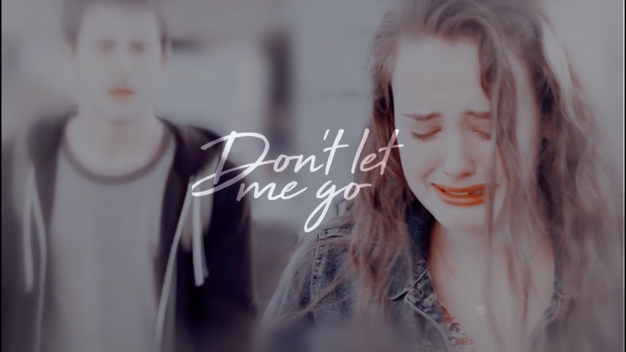 ❖ DON'T LET ME GO | Clay & Hannah