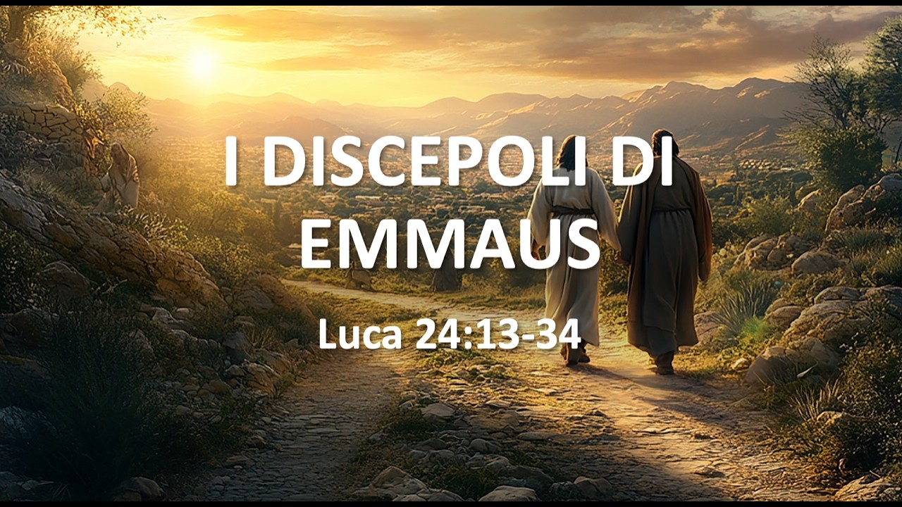 I due discepoli di Emmaus (Vangelo di Luca 24:13-34)