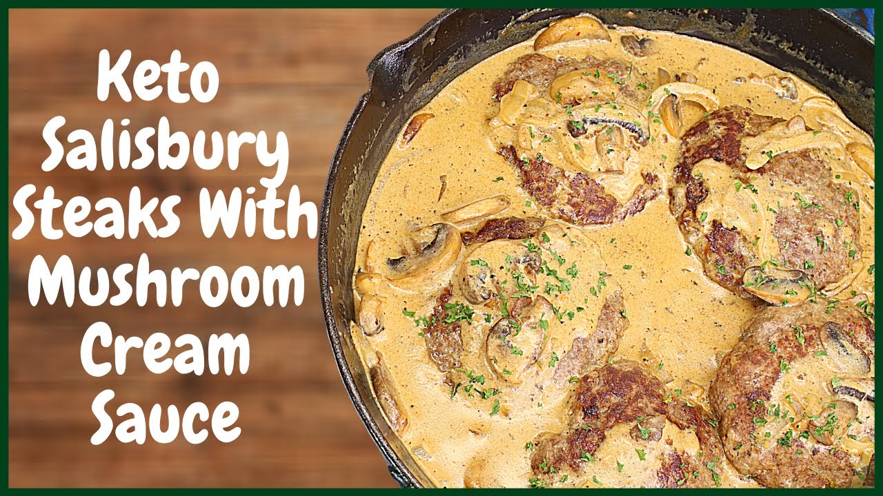 Keto Salisbury Steaks With Mushroom Cream Sauce