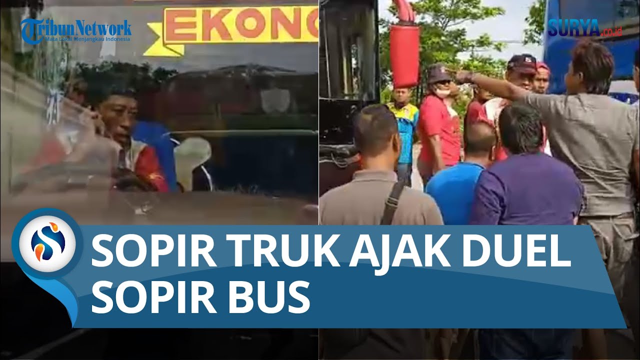 GEGARA NGEBLONG SAAT MACET, Sopir Bus Ditantang Duel Sopir Truk di Perbatasan Gresik-Lamongan