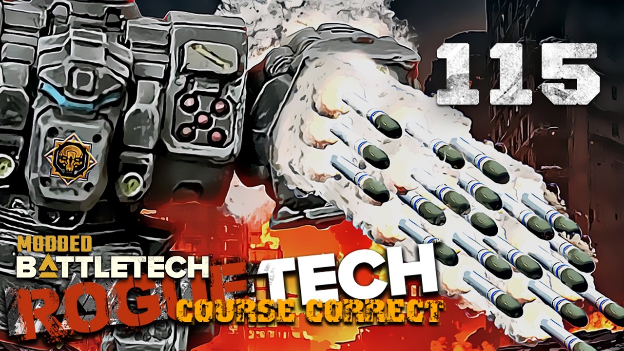 I Love When a Plan Comes Together - Battletech Modded / Roguetech Course Correct 115