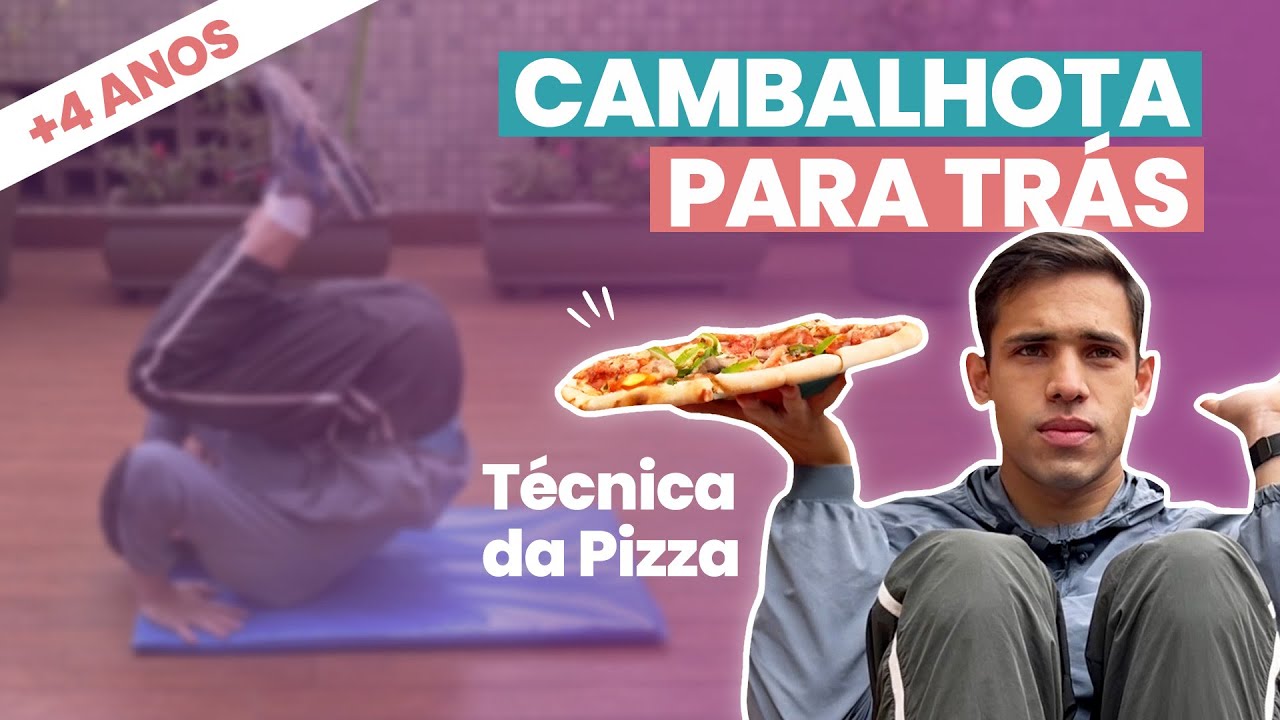 Como ensinar Cambalhota pra trás - Técnica da Pizza