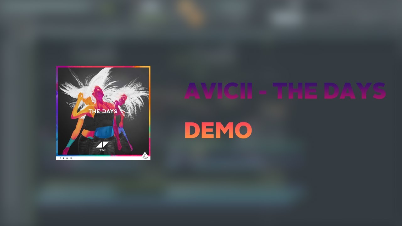 Avicii - The Days (Demo Valentin O. Remake) + FLP