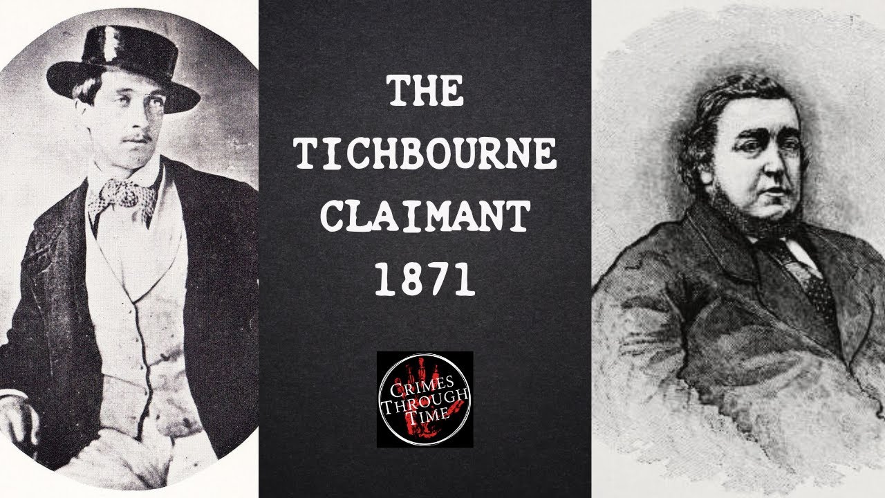 The Tichborne Claimant: Britain’s Greatest Imposter Trial 1871