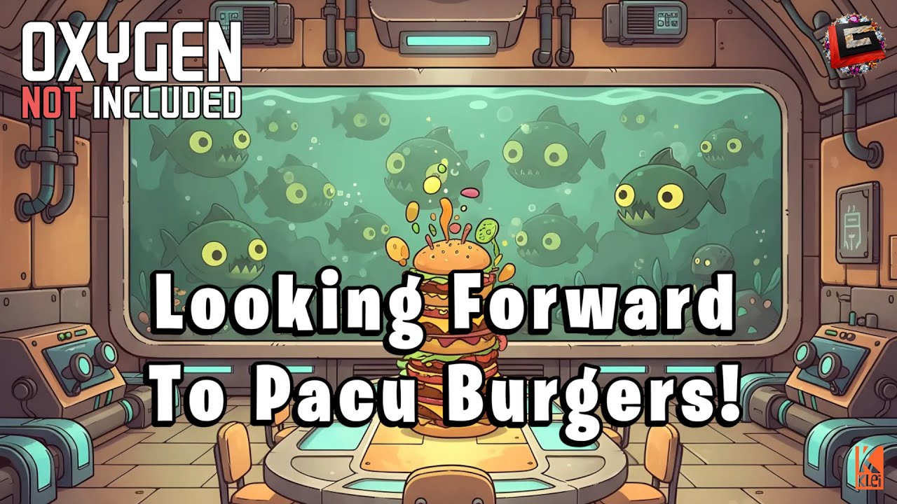 Looking Forward To PACU BURGERS! || S02 E09 of 'Oxygen Not Included'