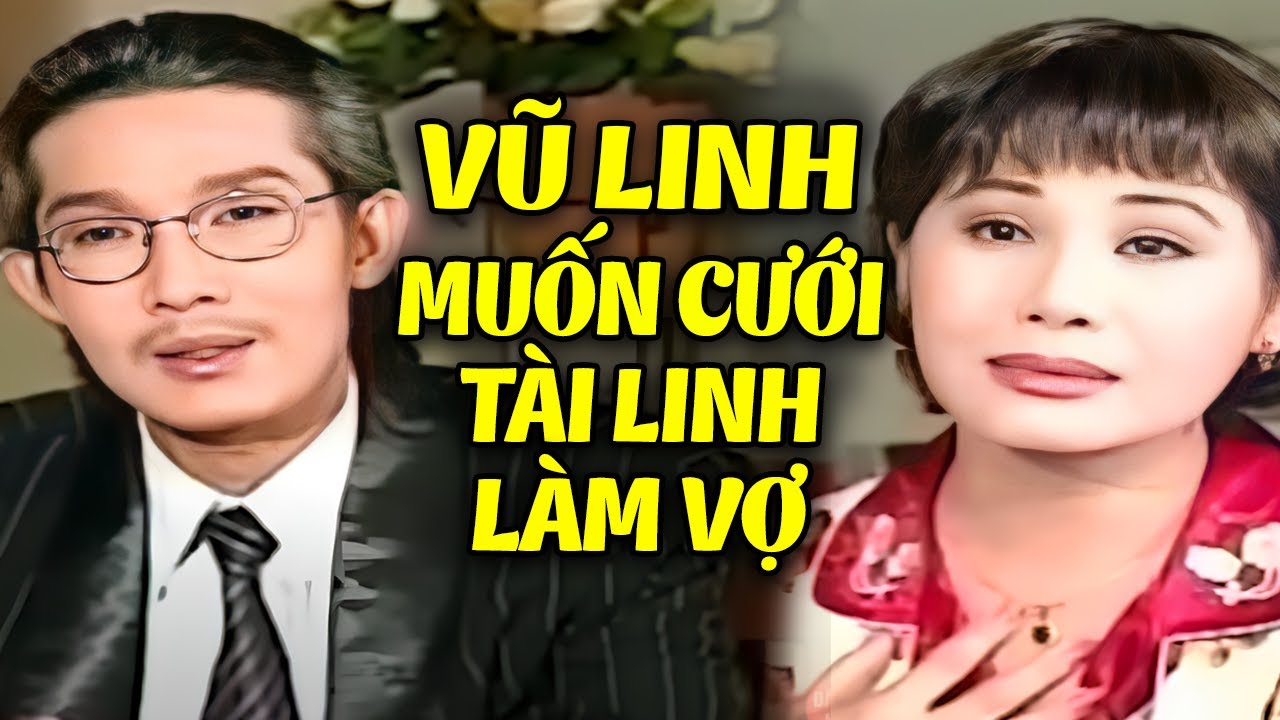 Vũ Linh muốn cưới Tài Linh làm vợ | Tuồng cải lương Vũ Linh Tài Linh hay nhất