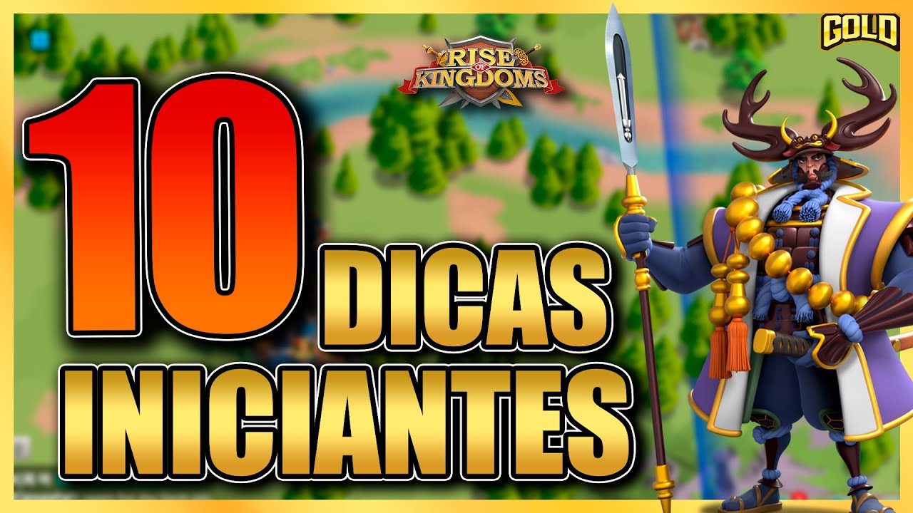 10 Dicas ESSENCIAIS para jogadores INICIANTES em Rise of Kingdoms