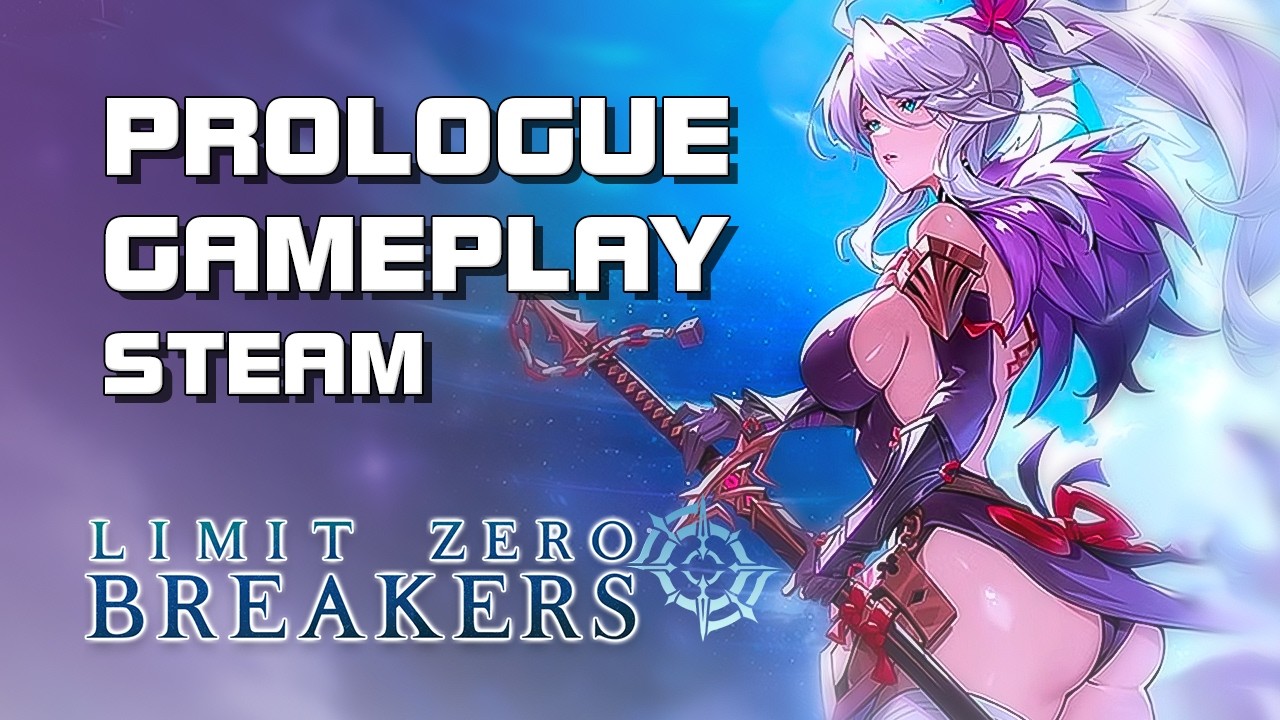 Limit Zero Breakers - Prologue Gameplay - Closed Beta - Steam - F2P - Global