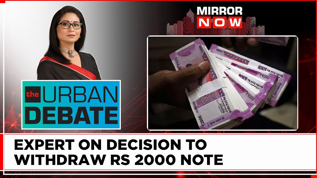 RBI Withdraws Rs 2000 Note | Financial Expert Explains What Changes After Withdrawal | Urban Debate