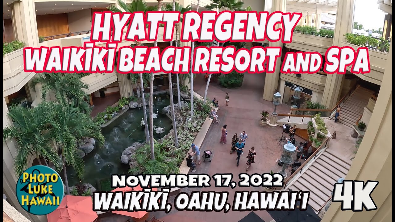 Hyatt Regency Waikiki Beach Resort and Spa November 29, 2022 Oahu Hawaii Virtual Walk