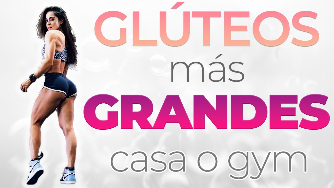 Rutina para GLÚTEOS más grandes en CASA o GYM