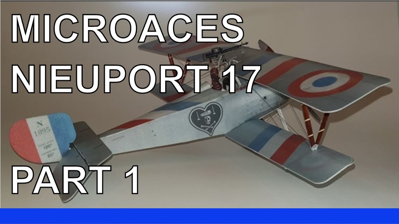 Microaces Nieuport 17 Part 1 Building the Fuselage