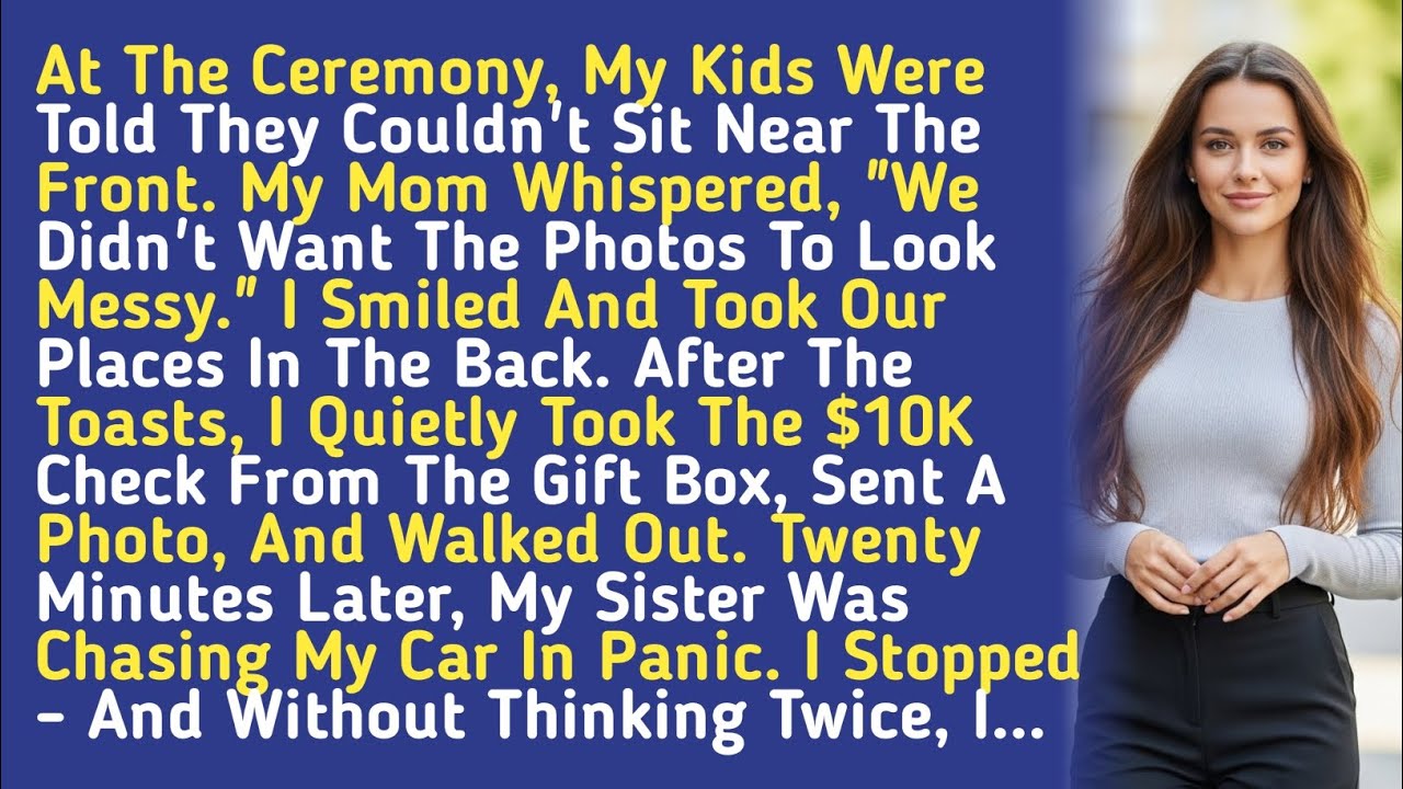 At The Ceremony, My Kids Were Told They Couldn't Sit Near The Front. My Mom Whispered, 