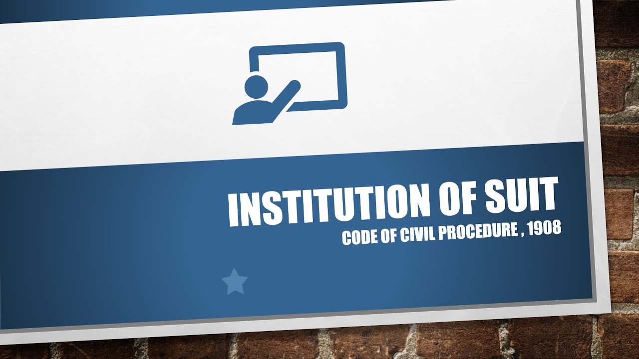 Institution of Suits|section 26 |- Meaning & Essentials of Suit   -  Code of Civil Procedure, 1908