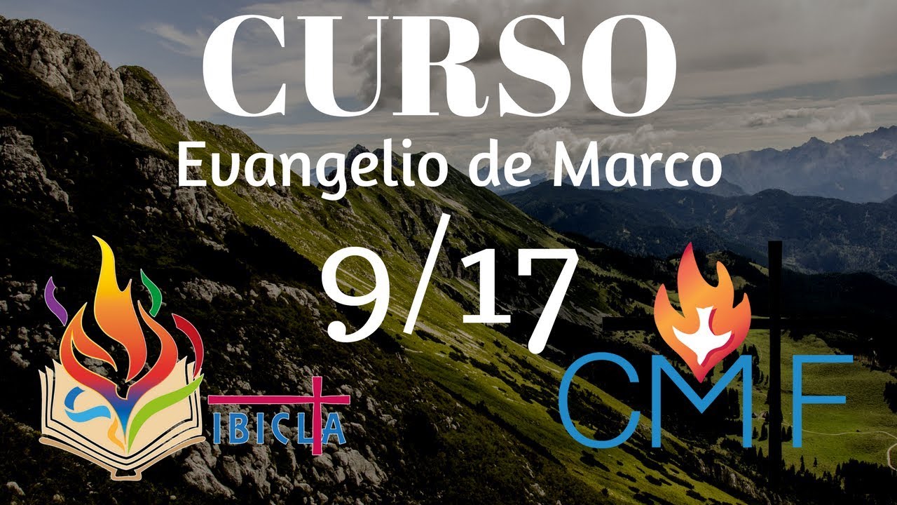 Curso: El Evangelio de Marcos - Clase 9/17 📖