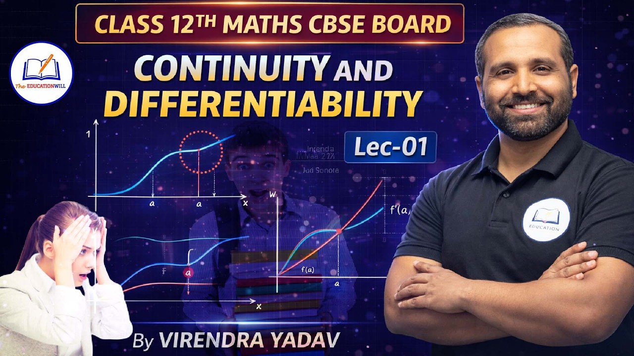 Continuity and Differentiability Class 12 CBSE | Lec-01 | Board Exam 2026 Prep. | By Virendra Sir