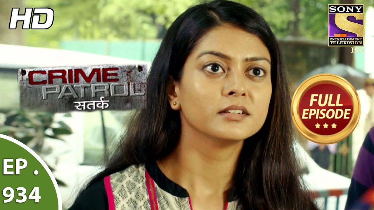 Crime Patrol Satark - Ep 934 - Full Episode - 7th  July, 2018