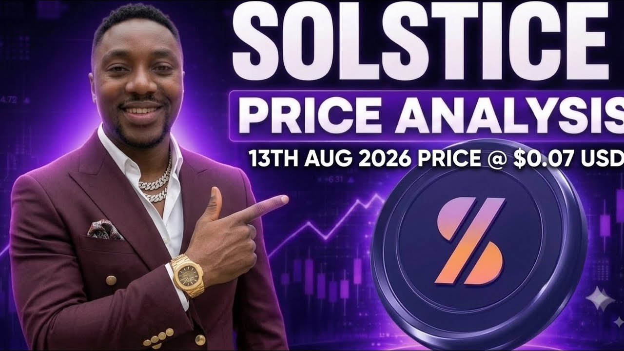 SOLSTICE COIN PRICE ANALYSIS (13TH AUG 2026)