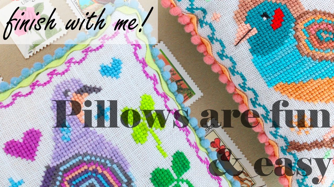 Finish a Cross Stitch Pillow with Me!  Air Mail Finishing Tutorial