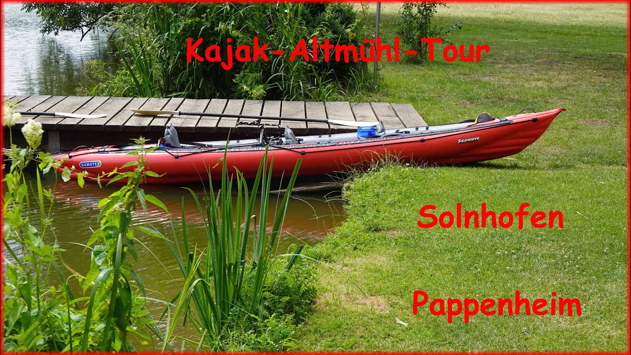 🛶 Mit dem Seawave auf der Altmühl / Solnhofen - Pappenheim - Solnhofen