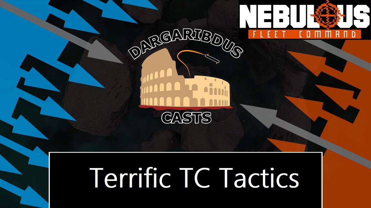 Terrific TC Tactics | Nebulous: Fleet Command